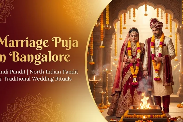 Marriage Puja (Vivah Sanskar) in Bangalore - वैदिक विवाह संस्कार एवं शादी पूजा